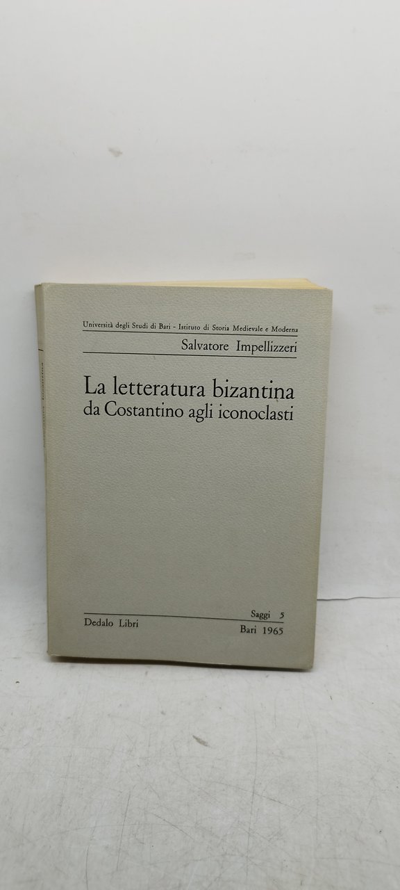 salvatore impellizzeri la letteratura bizantina da costantino agli iconoclasti