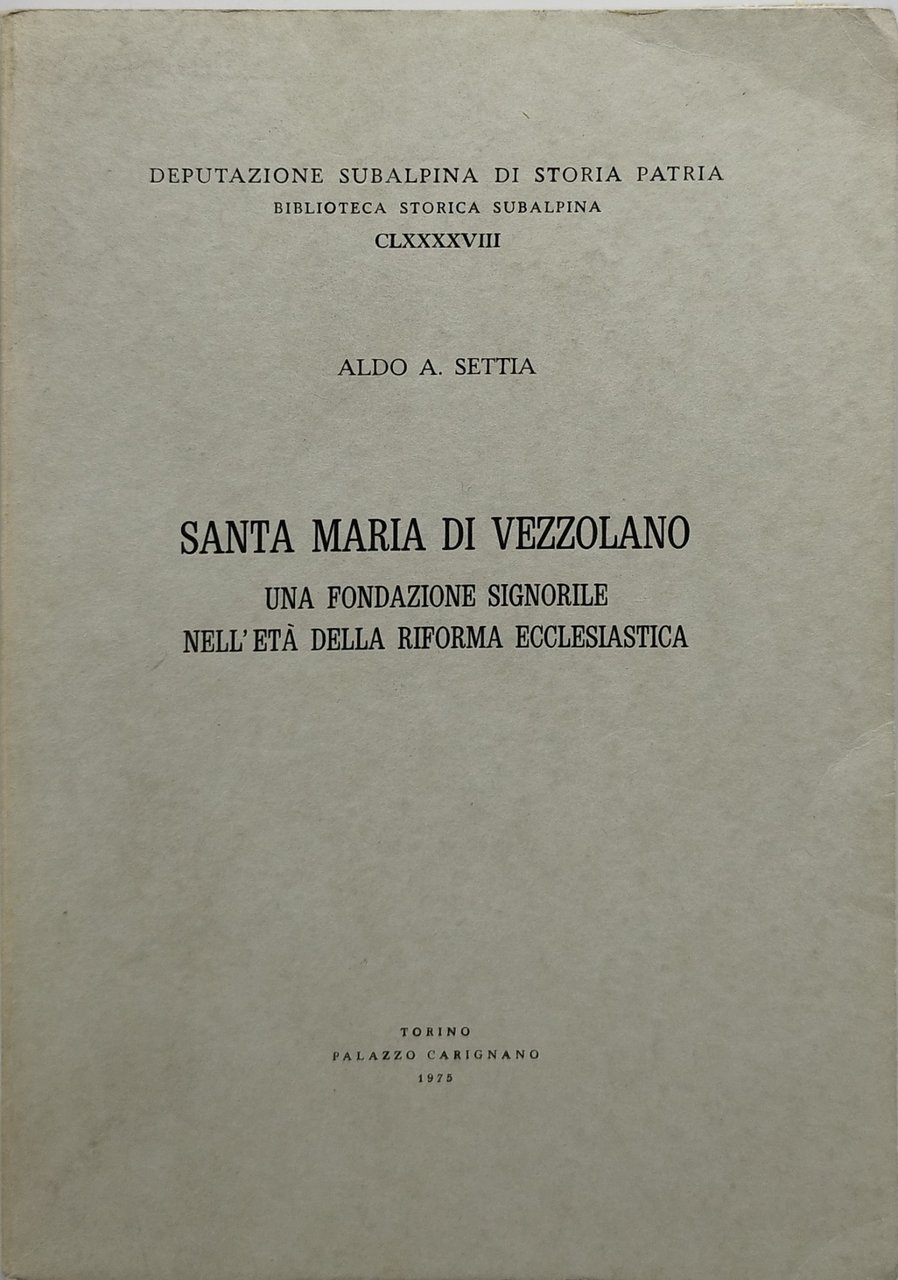 santa maria di vezzolano una fondazione signorile nell'età della riforma …