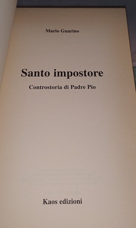 santo impostore controstoria di padre pio | Immagine Gallery 5