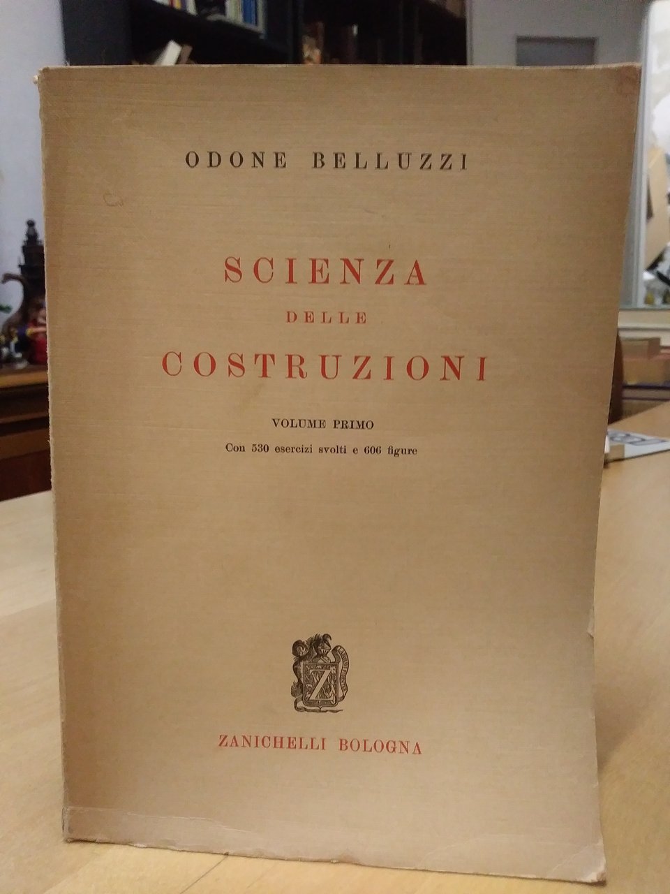 scienza delle costruzioni volume primo con 530 esercizi svolti e …