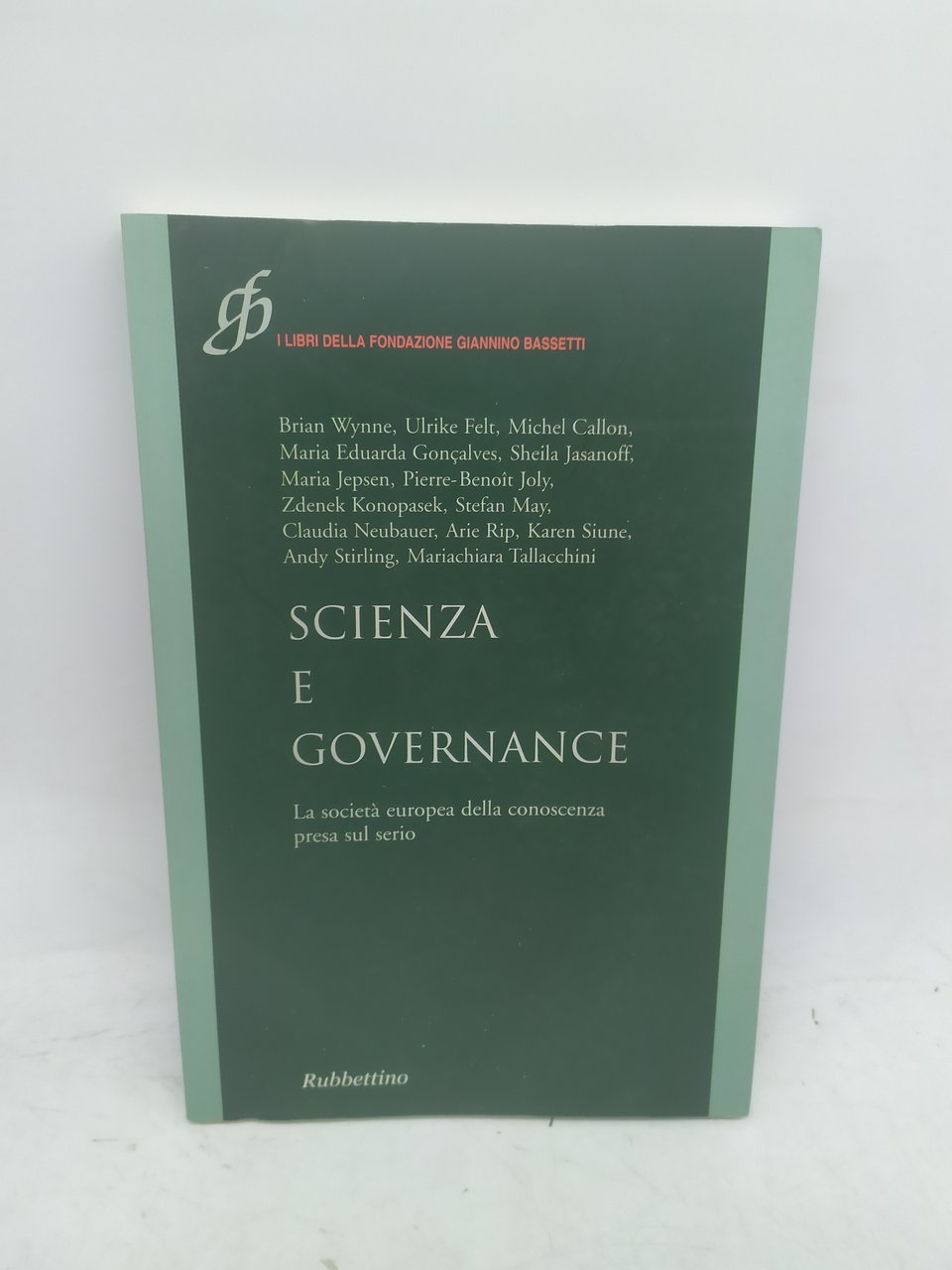 scienza e governance la società europea della conoscenza presa sul …