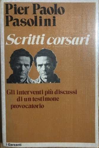SCRITTI CORSARI GLI INTERVENTI PIÃ™ DISCUSSI DI UN TESTIMONE PROVOCATORIO … | Immagine Gallery 1