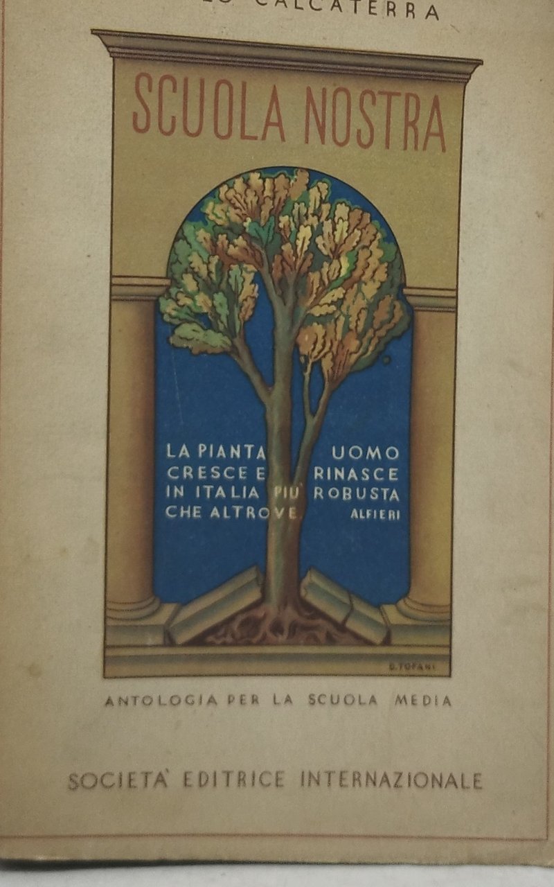 SCUOLA NOSTRA Antologia per la scuola Media di Carlo Calcaterra
