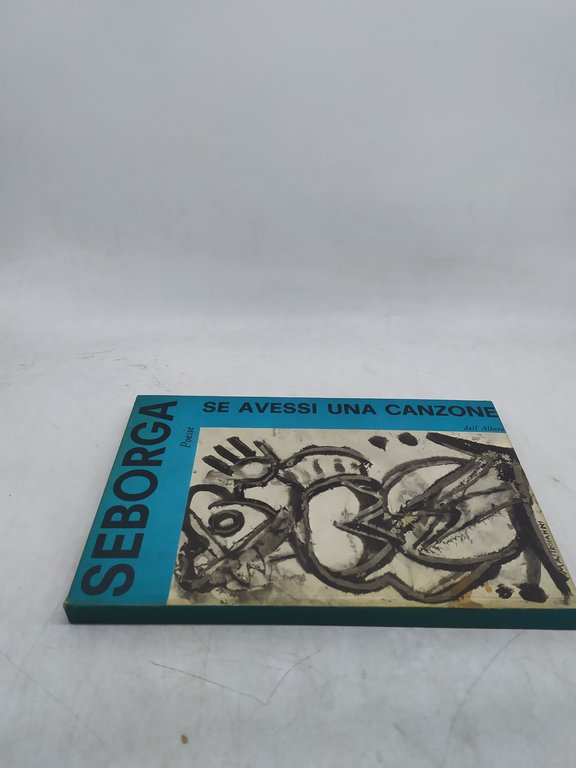 seborga poesie se avessi una canzone