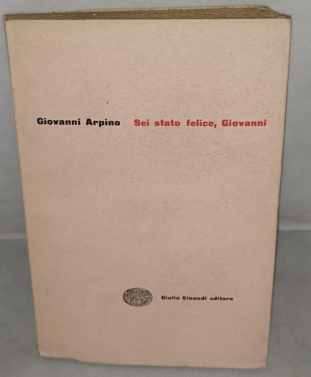 sei stato felice giovanni giovanni arpino einaudi | Immagine principale