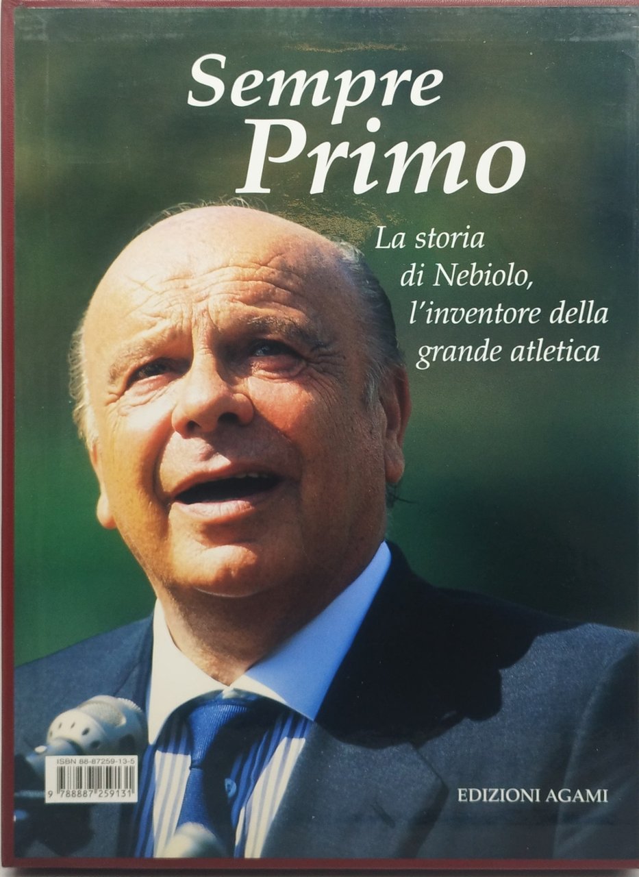 sempre primo la storia di nebiolo l'inventore della grande atletica
