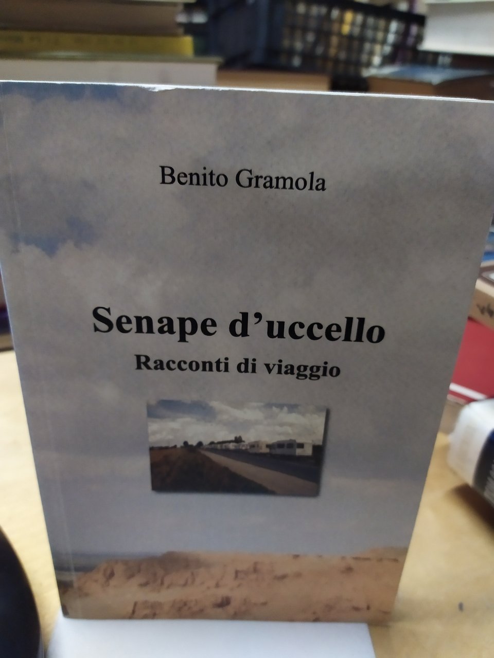 senape d'uccello racconti di viaggio benito gramola