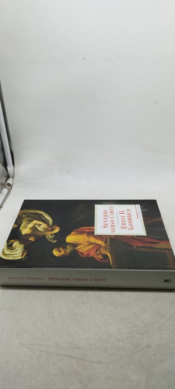 sentieri verso l'arte i testi chiave di ernst h.gombrich leonardo …
