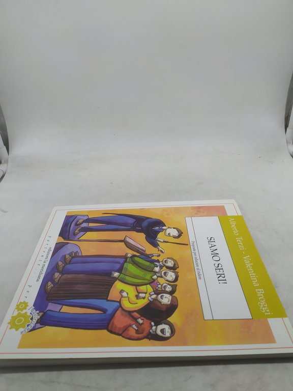 Siamo seri! Proposte per educare al ridere alberto terzi valentina …