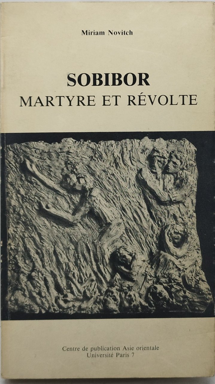 sobibor martyre et revolte