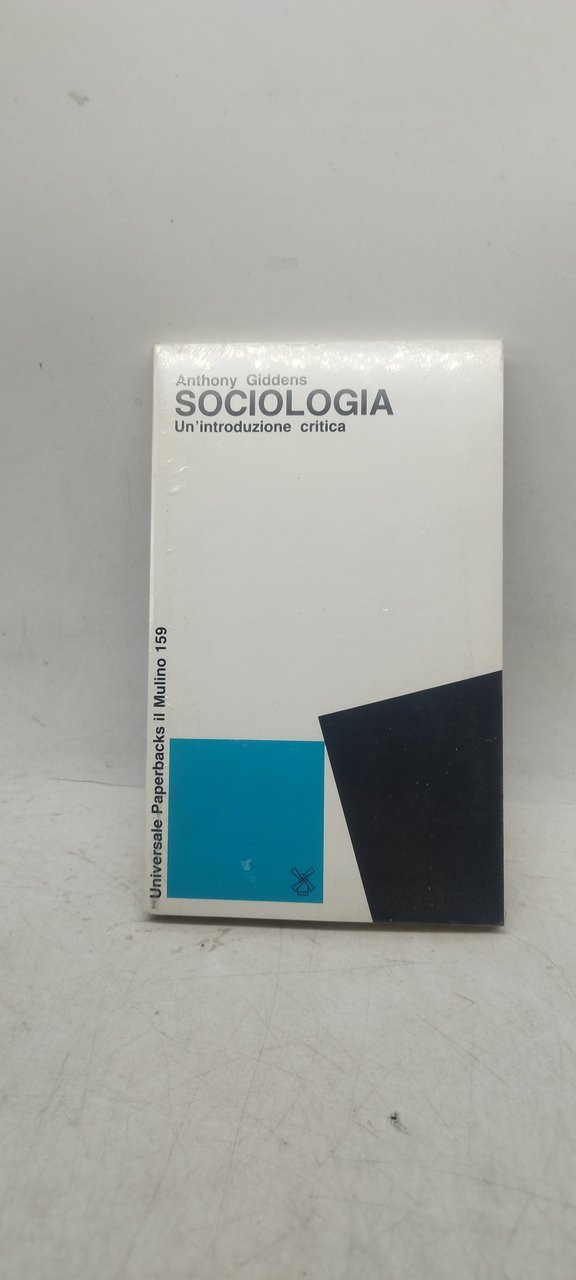 sociologia un'introduzione crtica il mulino chiuso ancora