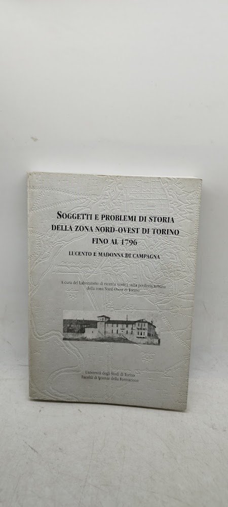 soggetti e problemi di storia della zona nord ovest di …