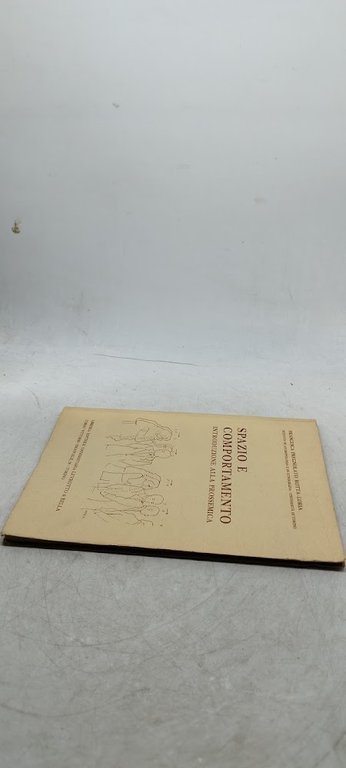 spazio e comportamento introduzione alla prossemica