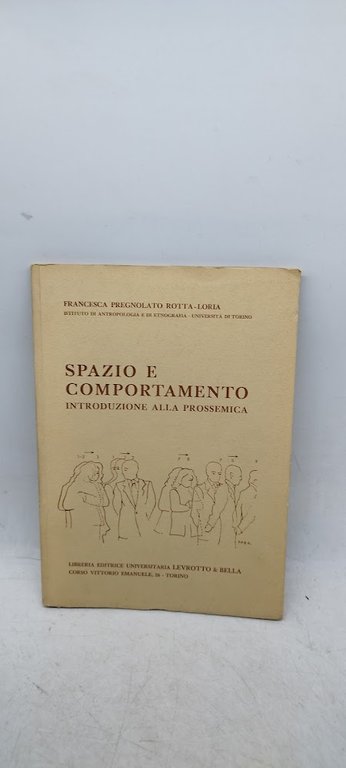 spazio e comportamento introduzione alla prossemica