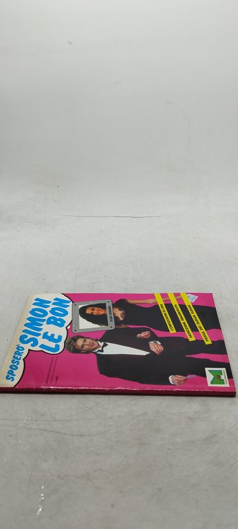 sposerò simon le bon editrice piccoli