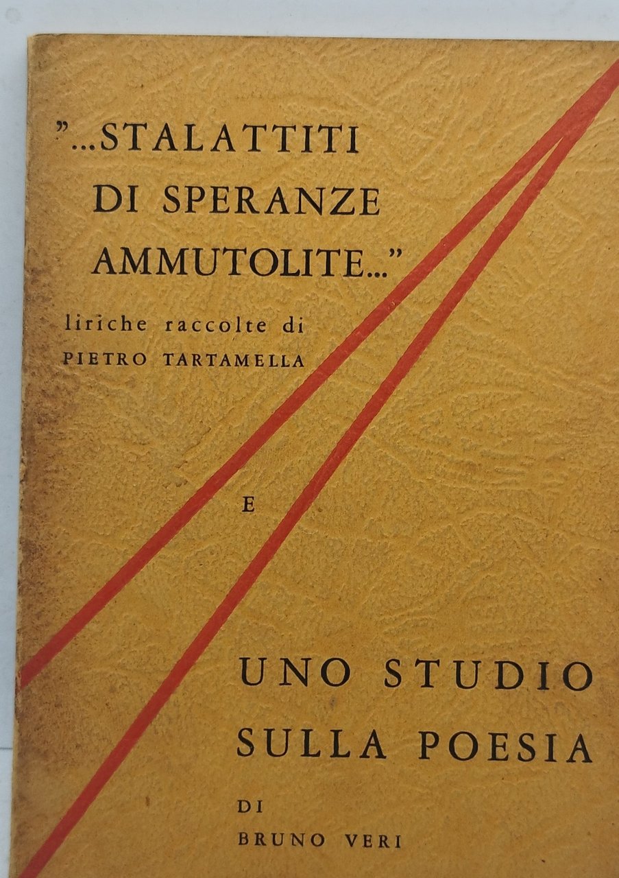 stalattiti di pseranze ammutolite e uno studio sulla poesia
