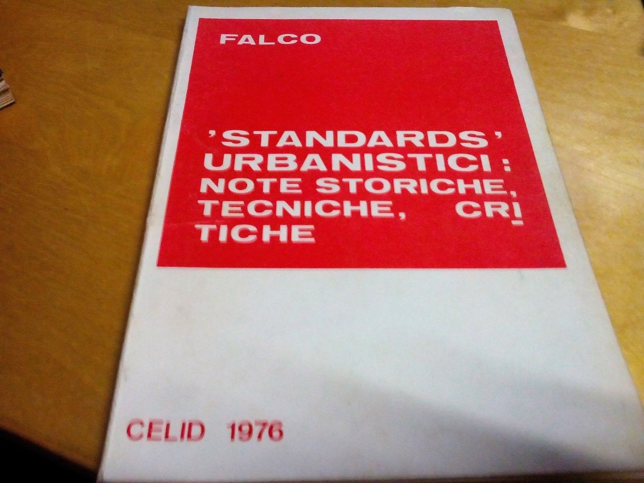 standards urbanistici note storiche tecniche critiche falco celid 1976