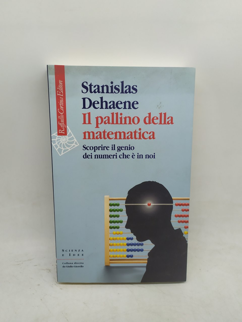 stanislas dehaene il pallino della matematica scoprire il genio dei …