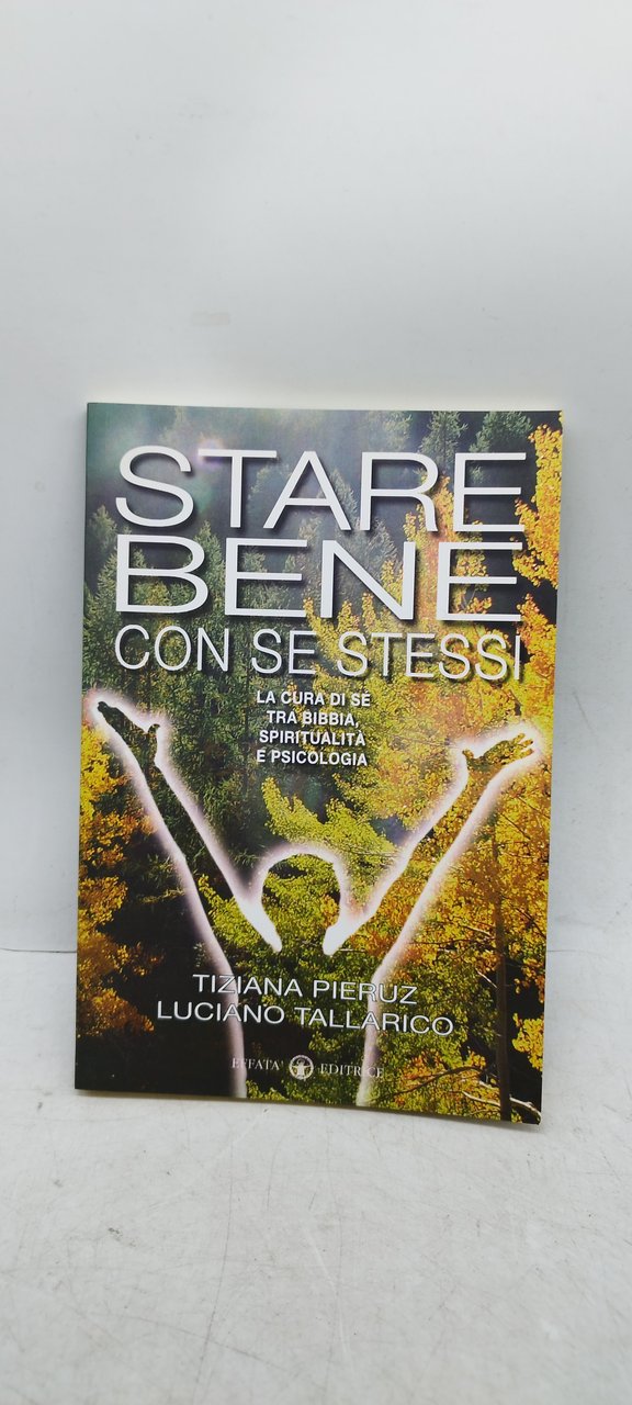 stare bene con se stessi la cura di se tra …