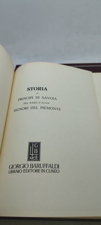 storia dei principi di savoia del ramo d'acaia 2 volumi