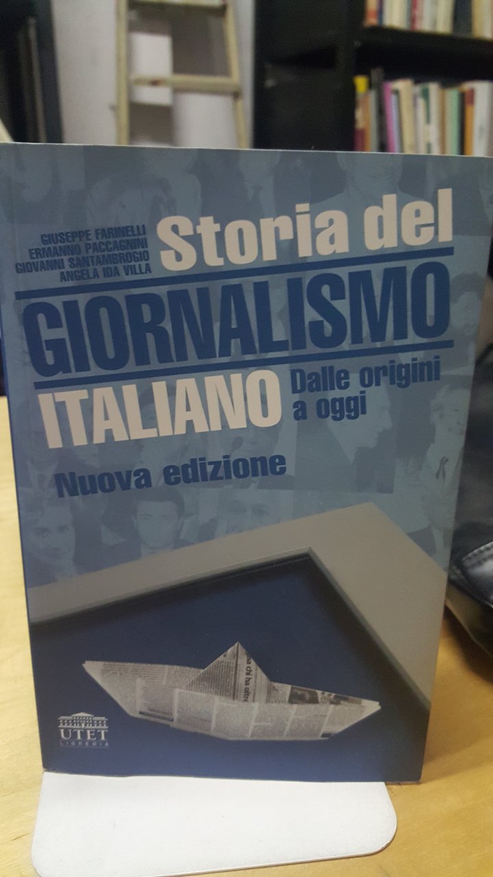 storia del giornalismo italiano dalle origini a oggi utet