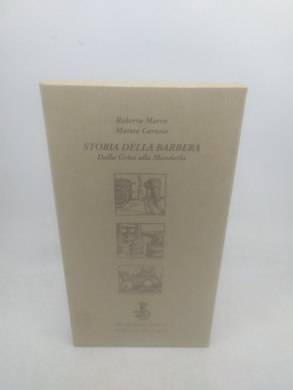 storia della barbera dalla grisa alla mandorla roberto marro matteo …