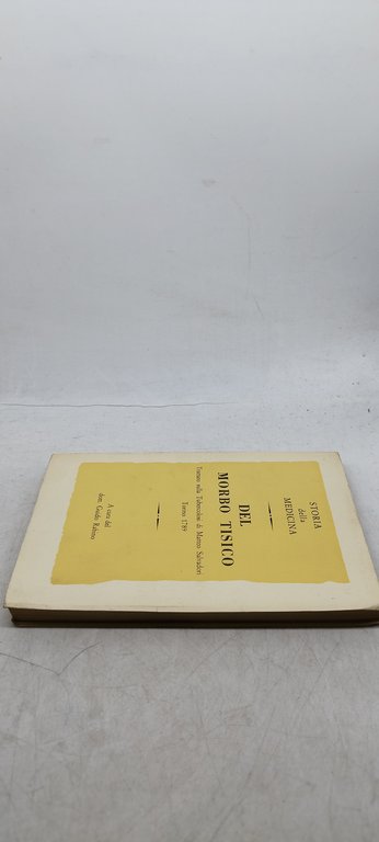 storia della medicina del morbo tisico a cura del dott …