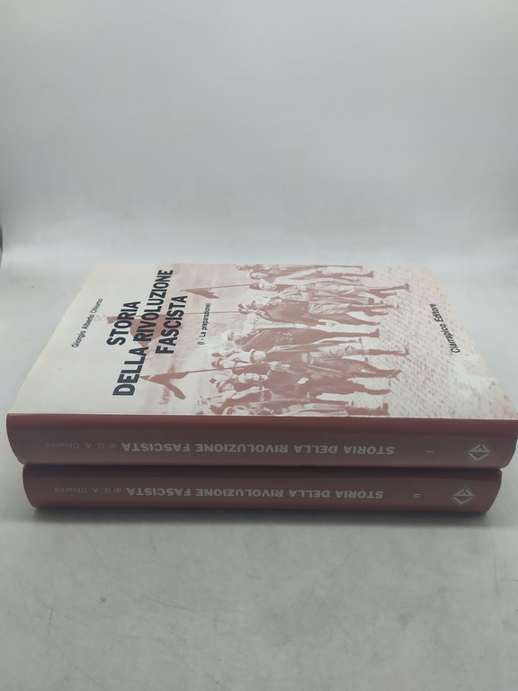 storia della rivoluzione fascista 2 volumi la marcia su roma …