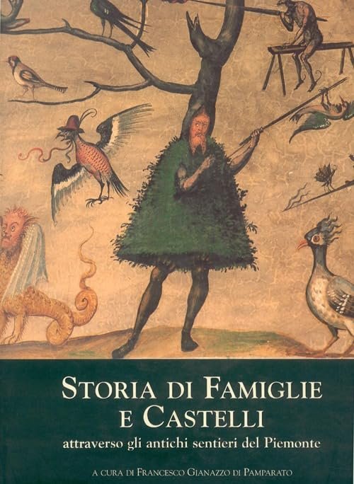 Storia di famiglie e castelli attraverso gli antichi sentieri del …