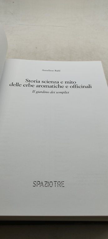 storia scienza e mito delle erbe aromatiche e officinali il …