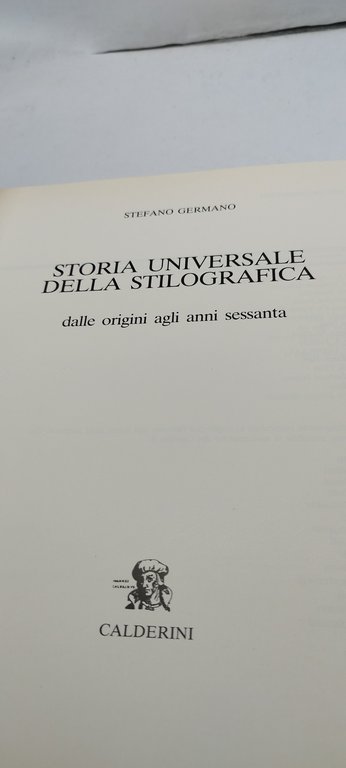 storia universale della stilografia dalle origini agli anni sessanta