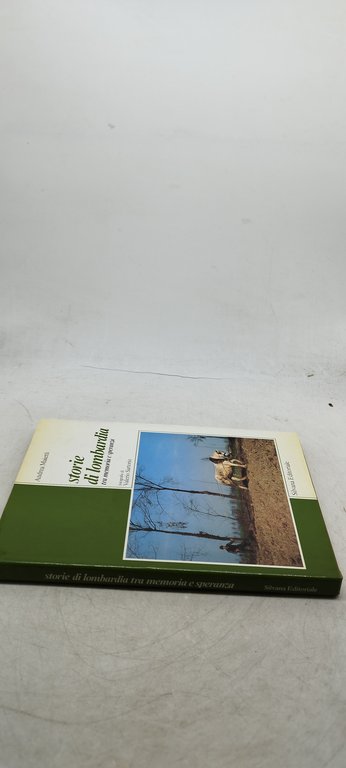 storie di lomardia tra memoria e speranza fotografie di valerio …
