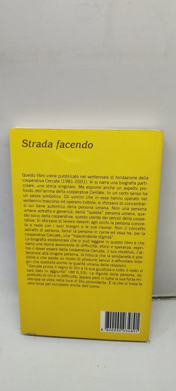 strada facendo un tetraplegico che ama la vita