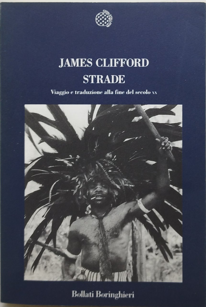 strade viaggio e draduzione alla fine del secolo XX james …