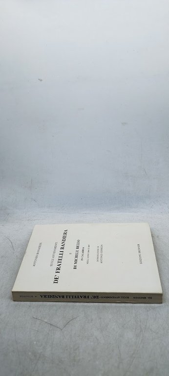 sugli avvenimenti de' fratelli bandiera e di michele bello