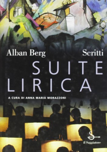 Suite lirica. Scritti musicali e letterari