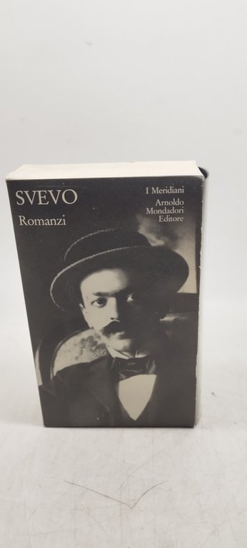 svevo romanzi i meridiani mondadori