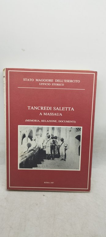 tancredi saletta a massaua memoria relazione documenti