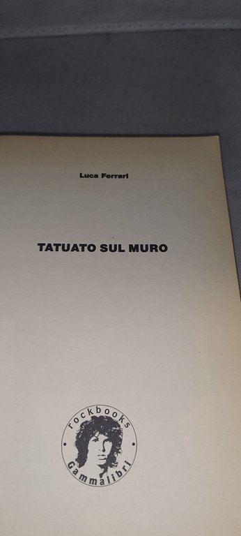 tatuato sul muro luca ferrari | Immagine Gallery 6