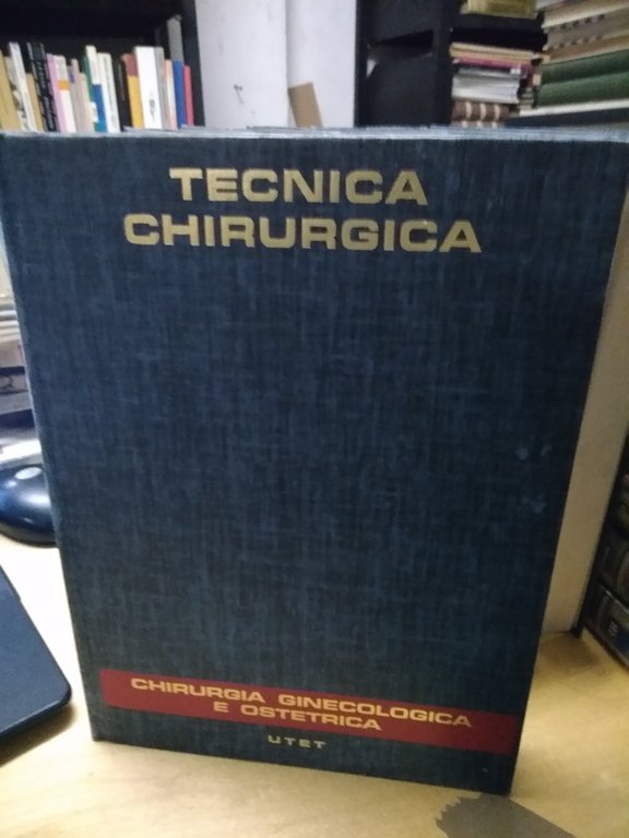 tecnica chiurgica utet 7 volumi