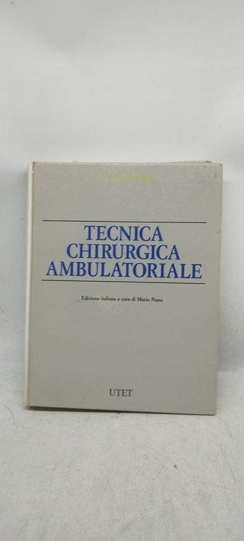 tecnica giurgica ambulatoriale utet