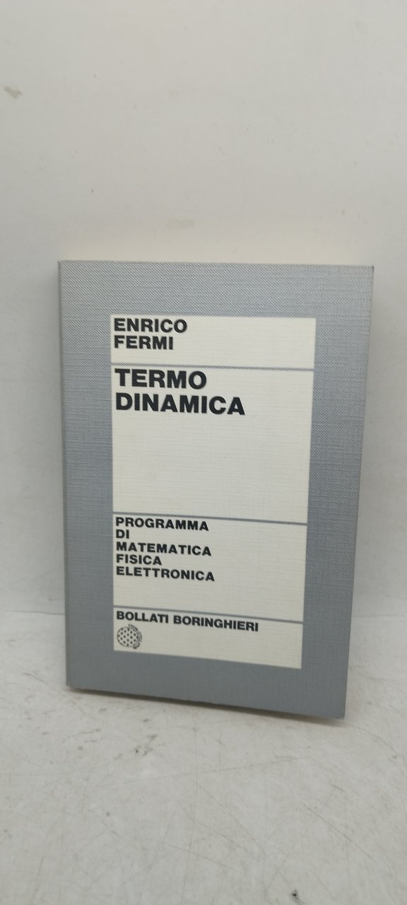 termo dinamica enrico fermi progrmma di matematica fisica elettronica