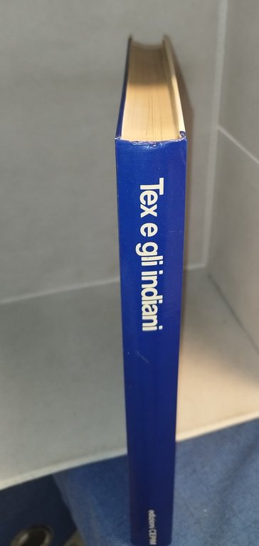 tex e gli indiani edizioni cepim