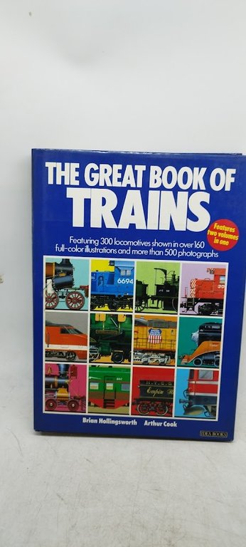 the great book of trains featuring 300 locomotives shown in …