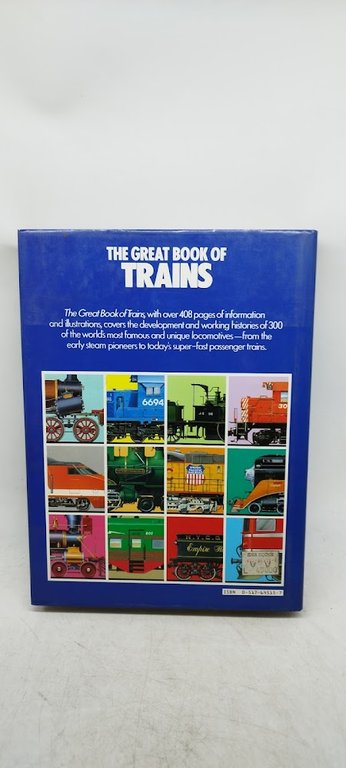 the great book of trains featuring 300 locomotives shown in …