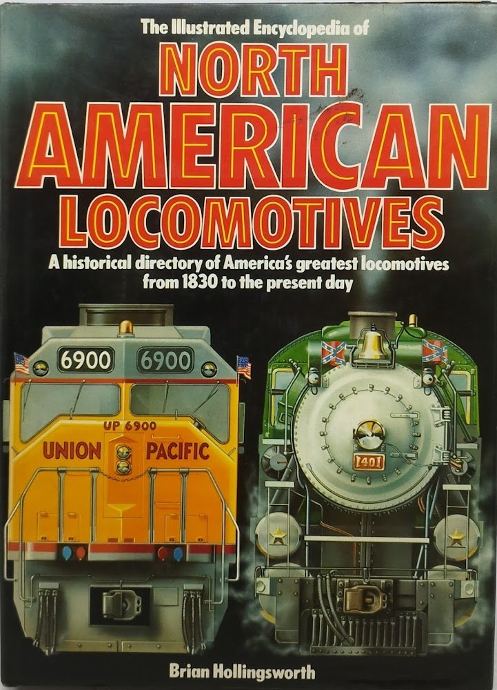 the illustrated encyclopedia of north american locomotives