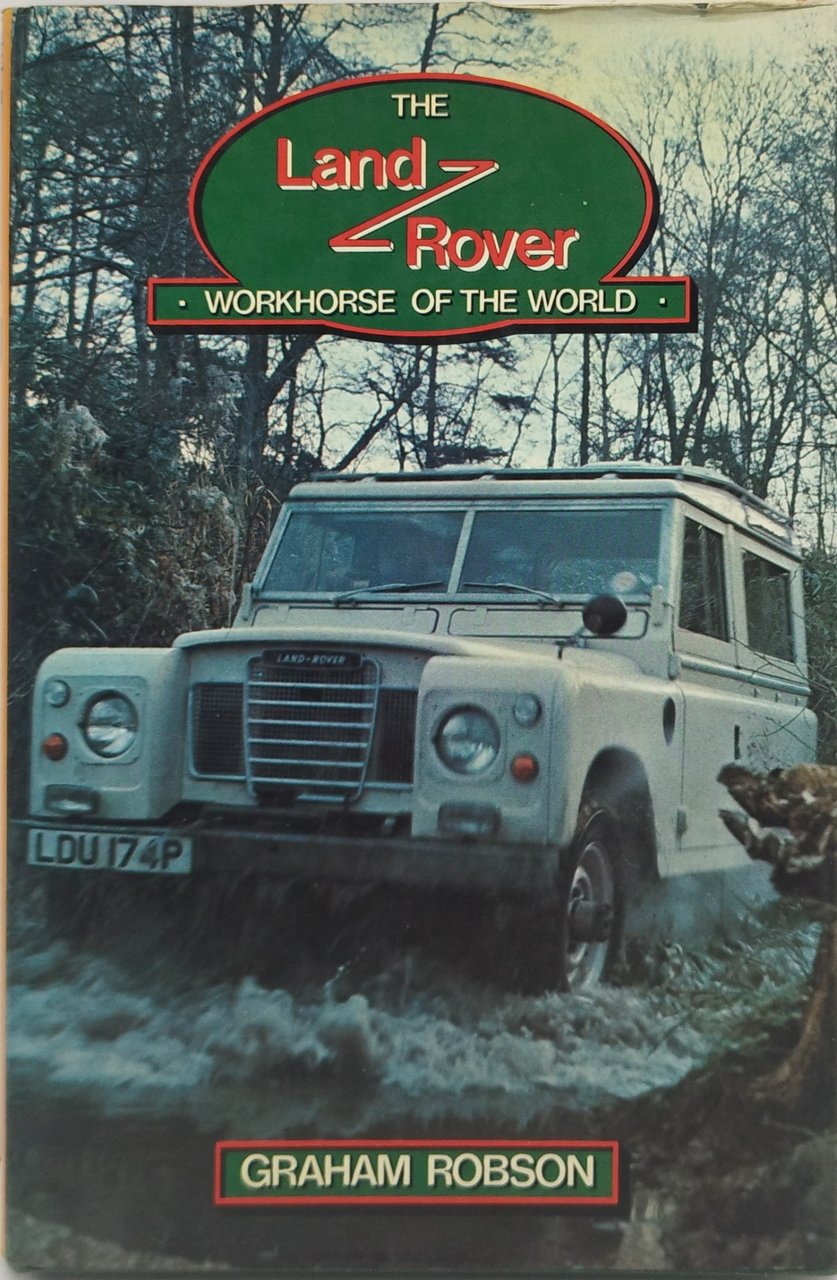 the land rover workhorse of the world