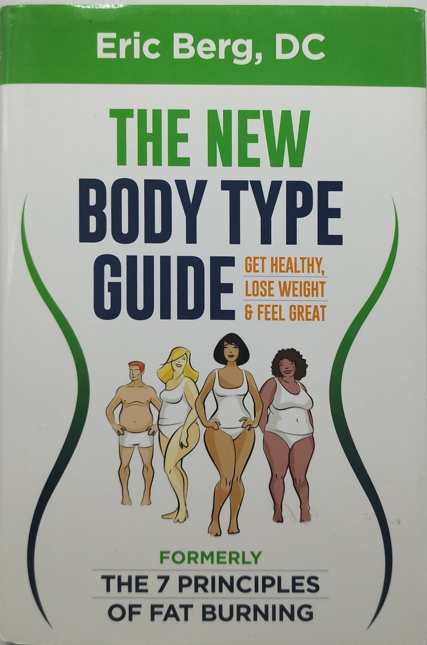 the new body type guide eric berg dc