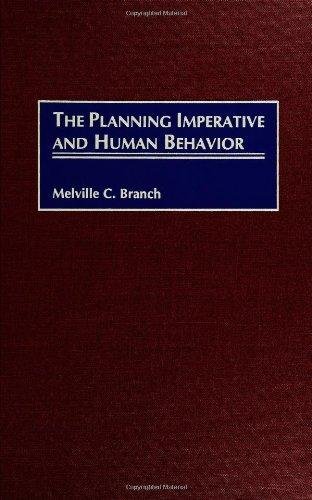 The Planning Imperative and Human Behavior