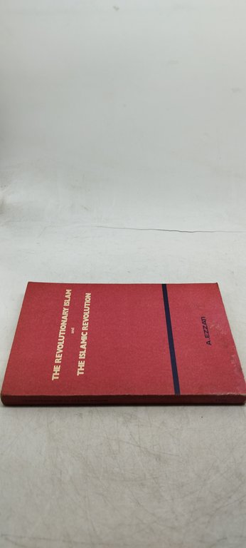 the revolutionary islam and the islamic revolution a ezzati